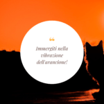 Arancione: ironica superficialità o saggia leggerezza?
