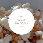 È tempo di Ocra pop corn!