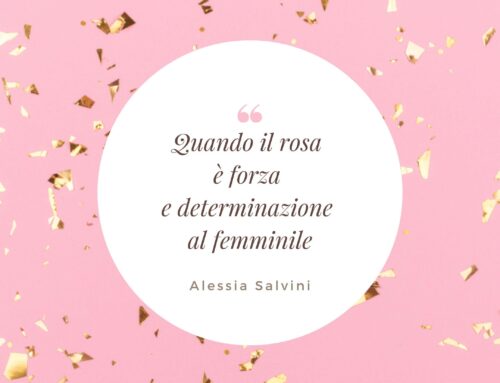 Quando il rosa è forza e determinazione al femminile