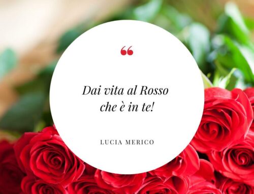 Dai vita al Rosso che è in te!