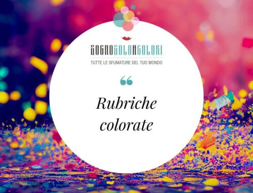 Tante rubriche colorate per te!